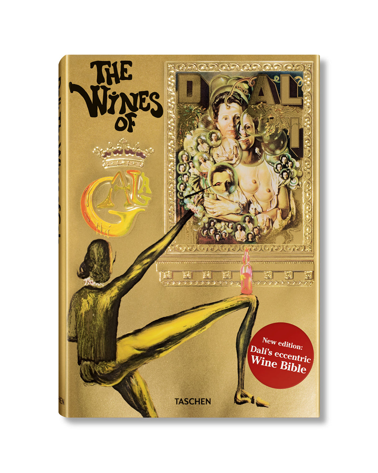 Dalí Wine Bible: The Wines of Gala
